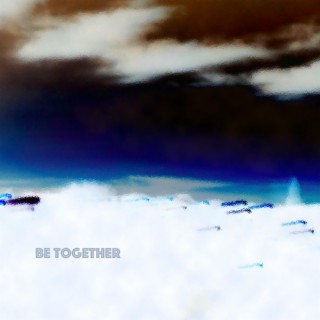 Be Together