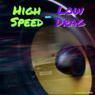 High Speed Low Drag