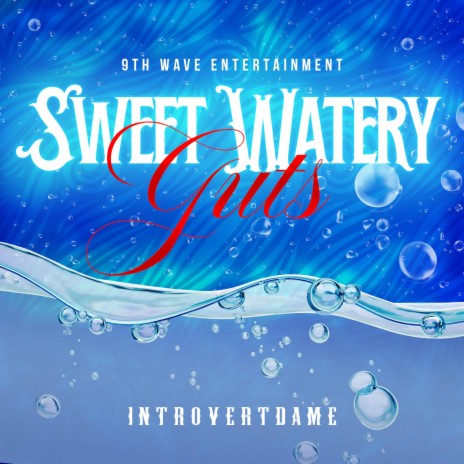 Sweet Watery Guts | Boomplay Music