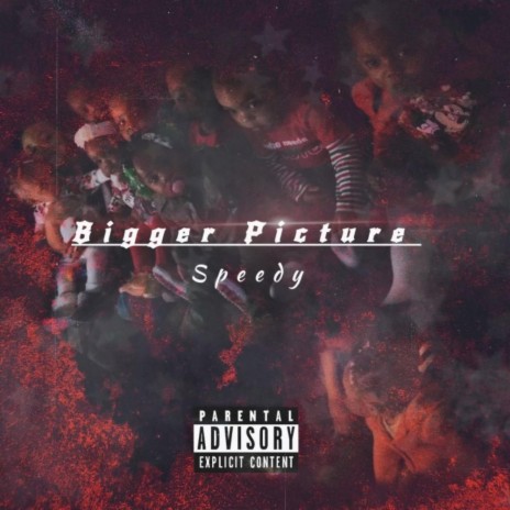 Bigger Picture | Boomplay Music