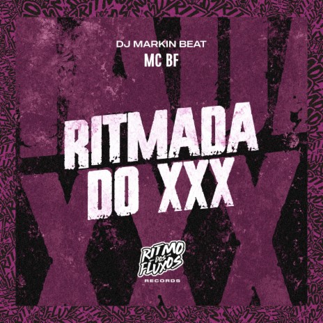 Ritmada do Xxx ft. DJ Markin Beat | Boomplay Music