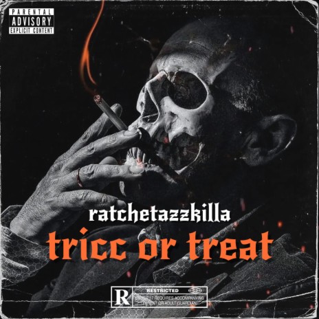 tricc or treat ft. ratchetazzkilla | Boomplay Music