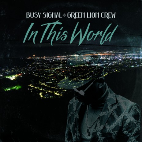 In This World ft. Busy Signal | Boomplay Music