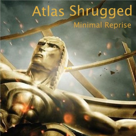 Atlas Shrugged Minimal Reprise | Boomplay Music