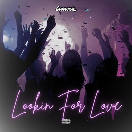 Looking For Love | Boomplay Music