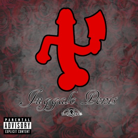 Juggalo Penis | Boomplay Music