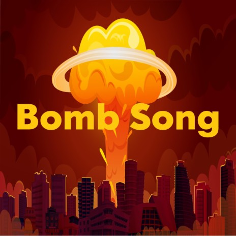 Bomb song | Boomplay Music