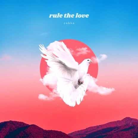 Rule the Love | Boomplay Music