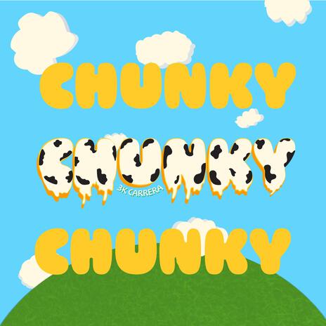 Chunky | Boomplay Music