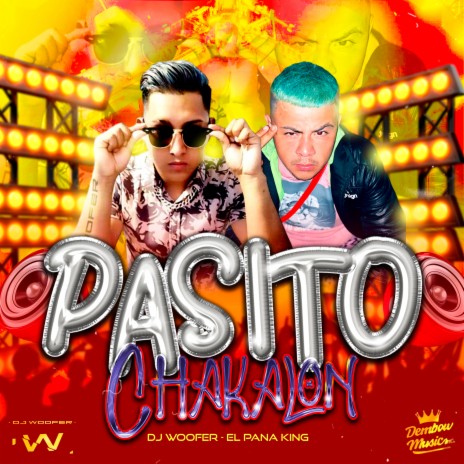 Pasito Chakalon ft. El Pana King | Boomplay Music