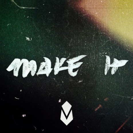 Make It | Boomplay Music