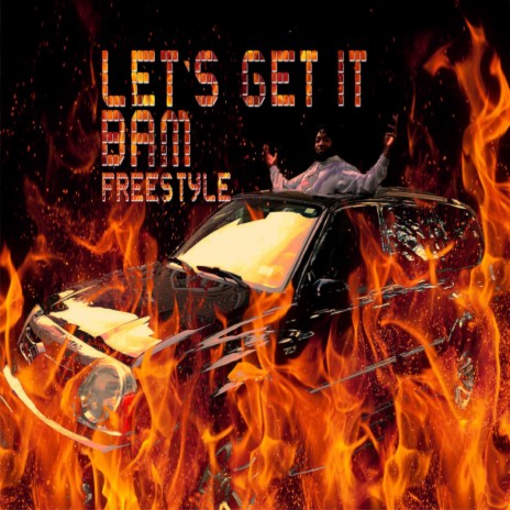 Let's Get It/Bam Freestyle | Boomplay Music