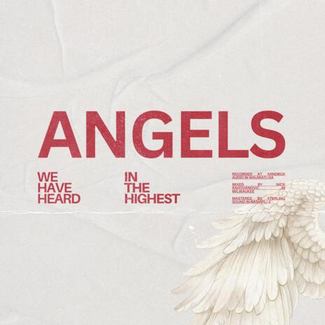 Angels We Have Heard (In The Highest) ft. NANDØ | Boomplay Music