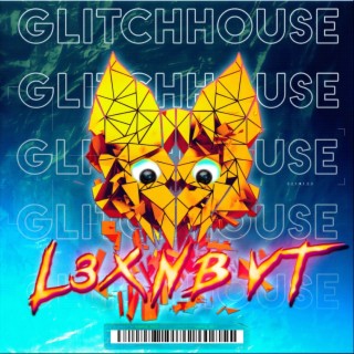 GLITCHHOUSE