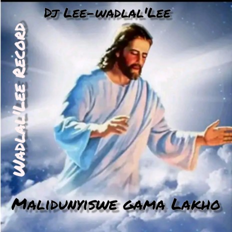 Malidunyiswe gama lakho