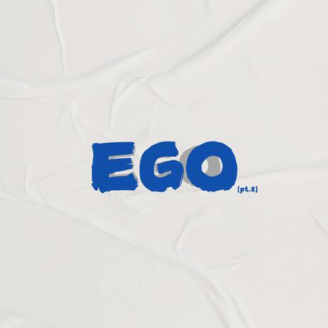 Ego (pt.2) ft. Adde | Boomplay Music