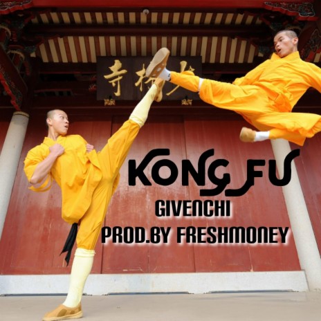 Kong fu ft. Givenchi