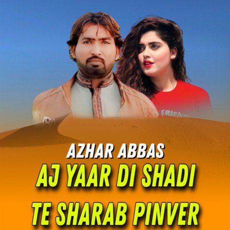 Aj Yaar Di Shadi Te Sharab Pinver | Boomplay Music