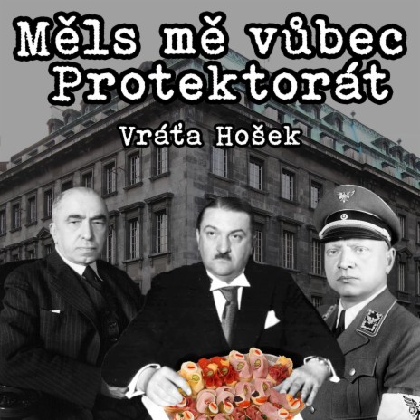 Měls mě vůbec Protektorát | Boomplay Music