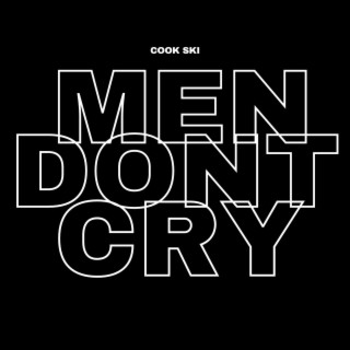 Men Dont Cry