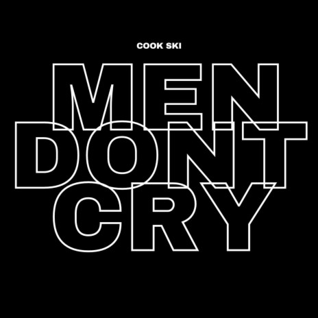 Men Dont Cry