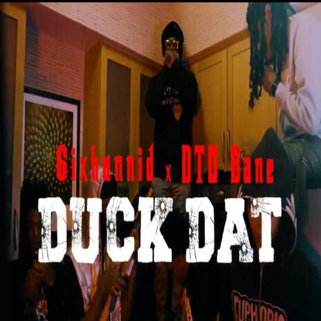 Duck Dat ft. DTO Dane | Boomplay Music