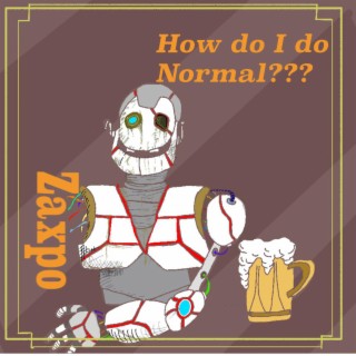 How do you do Normal???