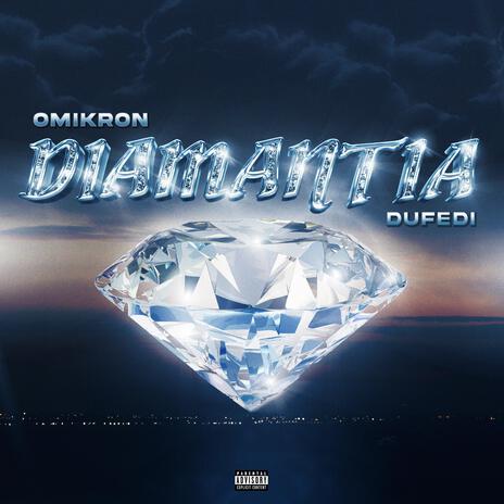 DIAMANTIA ft. Dufedi | Boomplay Music