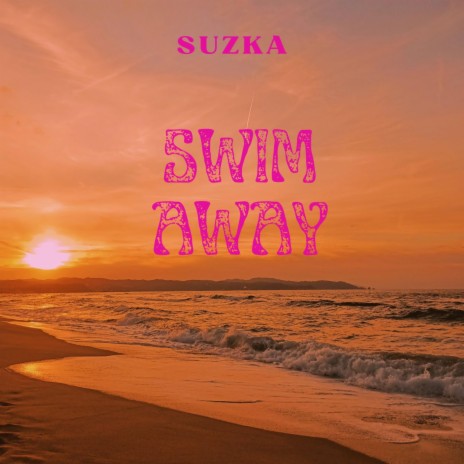 Swim Away | Boomplay Music