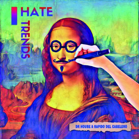 I Hate Trends | Boomplay Music