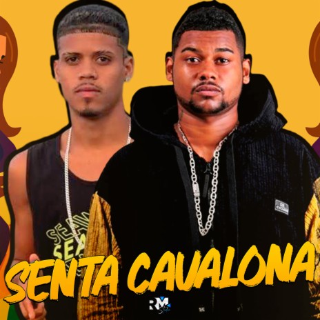 Senta Cavalona ft. Cauanzinho na gestão | Boomplay Music