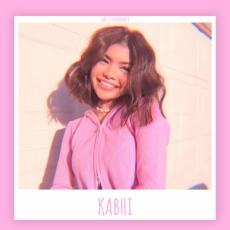 KABHI ft. MINDMAKER | Boomplay Music