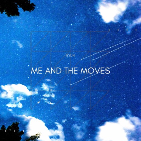 Me and the Moves | Boomplay Music