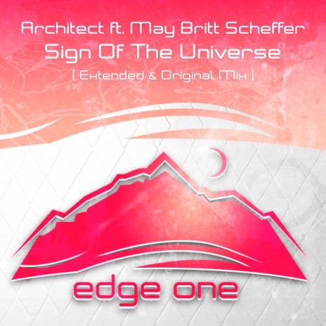 Sign Of The Universe (Extended Mix) ft. May Britt Scheffer | Boomplay Music