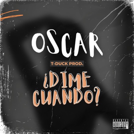 ¿DIME CUANDO? ft. T-duck | Boomplay Music