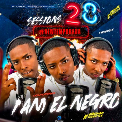 Sessions 28 ft. I Am El Negro | Boomplay Music