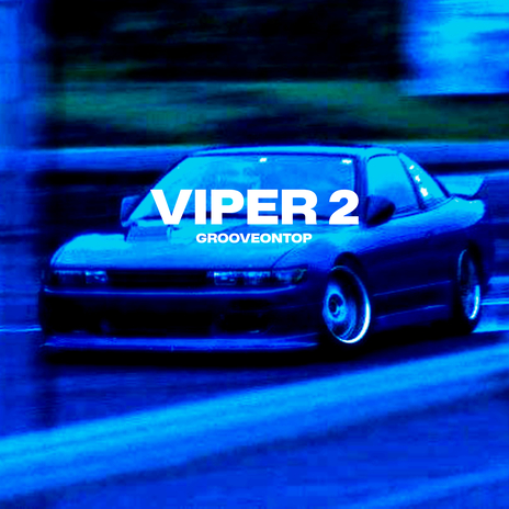 Viper 2 | Boomplay Music