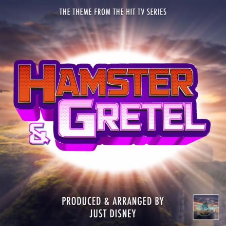 Hamster & Gretel Main Theme (From Hamster & Gretel)