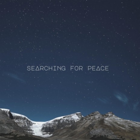 Searching For Peace | Boomplay Music