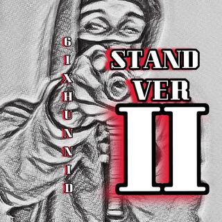 Stand Over 2