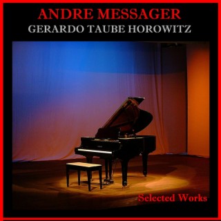 André Messager - Selected Works