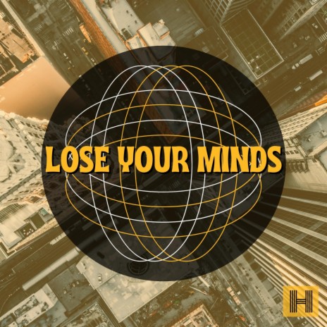 Lose Your Minds