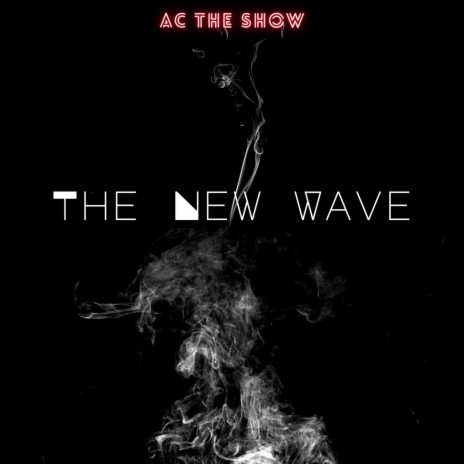 The New Wave | Boomplay Music