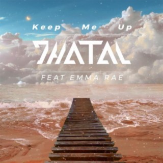 Keep Me Up ft. Emma Rae lyrics | Boomplay Music