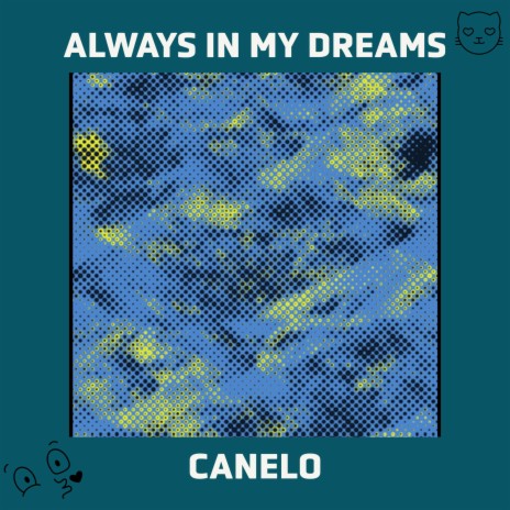 Always In My Dreams | Boomplay Music