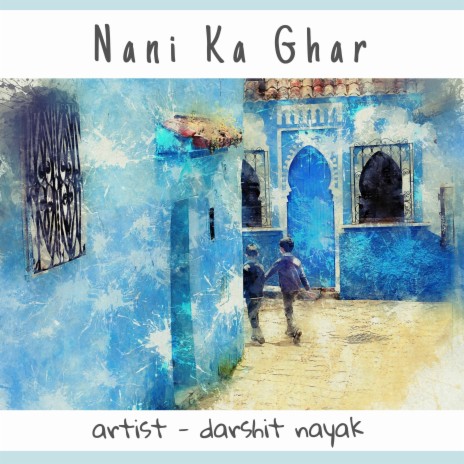 Nani Ka Ghar