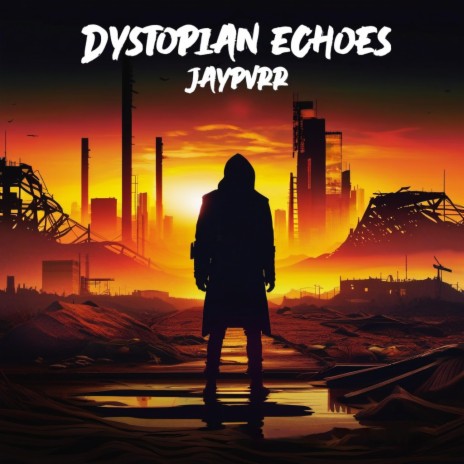 Dystopian Echoes | Boomplay Music