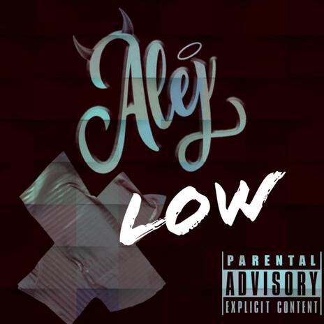 Low | Boomplay Music