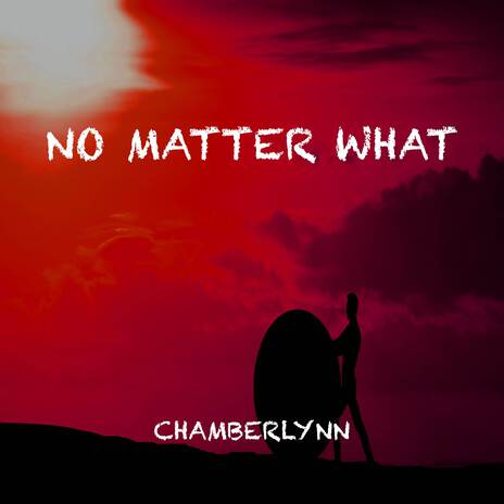 No Matter What | Boomplay Music