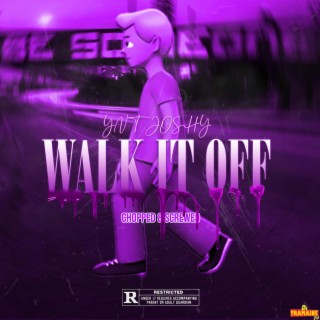 Walk It Off (Chopped & Screwed)